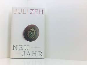 gebrauchtes Buch – Juli Zeh – Neujahr: Roman Roman