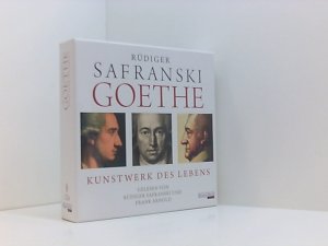 Goethe. Kunstwerk des Lebens Kunstwerk des Lebens ; Biographie