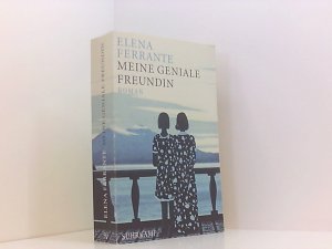 gebrauchtes Buch – Ferrante, Elena und Karin Krieger – Meine geniale Freundin: Band 1 der Neapolitanischen Saga (Kindheit und frühe Jugend) | Das beste Buch des 21. Jahrhunderts (New York Times) (Neapolitanische Saga) Kindheit und frühe Jugend