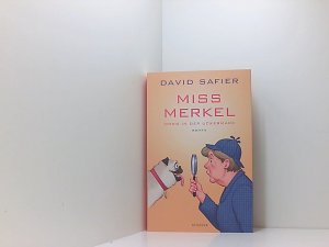 gebrauchtes Buch – David Safier – Miss Merkel: Mord in der Uckermark Mord in der Uckermark : Roman