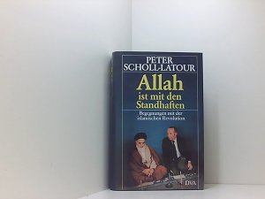 Allah ist mit den Standhaften Begegnungen mit der islamischen Revolution