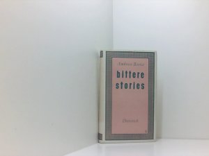 Bittere Stories Ambrose Bierce. Aus dem Amerikan. von Werner Beyer ...