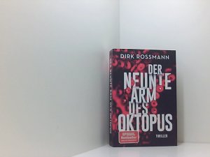 gebrauchtes Buch – Dirk Rossmann – Der neunte Arm des Oktopus: Thriller (Die Oktopus-Reihe, Band 1) Thriller