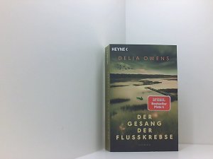 gebrauchtes Buch – Owens, Delia – Der Gesang der Flusskrebse: Roman - Der Nummer 1 Bestseller jetzt im Taschenbuch - Zauberhaft schön” Der Spiegel Roman