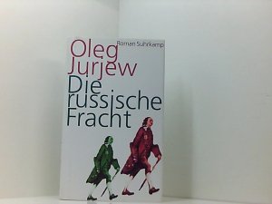 gebrauchtes Buch – Jurjew, Oleg – Die russische Fracht: Roman Roman