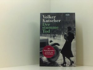 gebrauchtes Buch – Volker Kutscher – Der stumme Tod: Gereon Raths zweiter Fall (Die Gereon-Rath-Romane, Band 2) Roman ; [Gereon Raths zweiter Fall]