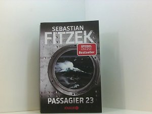 gebrauchtes Buch – Sebastian Fitzek – Passagier 23: Psychothriller | SPIEGEL Bestseller | »Keine Szene ist zu viel. Keine Wendung so, wie man sie erwartet.« SPIEGEL online Psychothriller