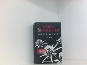 gebrauchtes Buch – Slaughter, Karin und Klaus Berr – Harter Schnitt: Thriller (Georgia-Serie, Band 3) Thriller