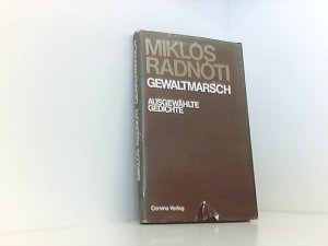 gebrauchtes Buch – Miklos Radnoti – Gewaltmarsch. Ausgewählte Gedichte ausgew. Gedichte