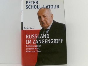 Russland im Zangengriff: Putins Imperium zwischen Nato, China und Islam Putins Imperium zwischen Nato, China und Islam