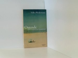 gebrauchtes Buch – Volker Weidermann – Ostende: 1936, Sommer der Freundschaft 1936 - Sommer der Freundschaft