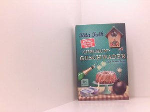 gebrauchtes Buch – Rita Falk – Guglhupfgeschwader: Der zehnte Fall für den Eberhofer – Ein Provinzkrimi (Franz Eberhofer, Band 10) ein Provinzkrimi