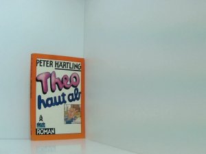 gebrauchtes Buch – Peter Härtling – Theo haut ab. Kinderroman. 16. Auflage. Kinderroman