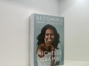 gebrauchtes Buch – Obama, Michelle – BECOMING: Meine Geschichte meine Geschichte