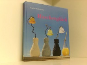 gebrauchtes Buch – Angelika Wolk-Gerche und Jürgen Pfeiffer – Maschenglück Angelika Wolk-Gerche