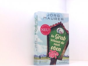 gebrauchtes Buch – Jörg Maurer – Im Grab schaust du nach oben Alpenkrimi