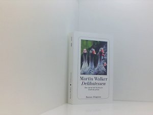 gebrauchtes Buch – Walker, Martin und Michael Windgassen – Delikatessen: Der vierte Fall für Bruno, Chef de police (detebe) der vierte Fall für Bruno, Chef de police ; Roman