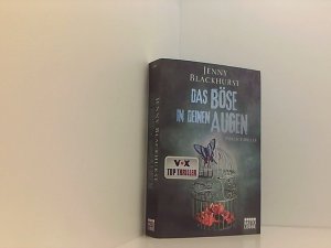 gebrauchtes Buch – Blackhurst, Jenny und Sabine Schilasky – Das Böse in deinen Augen: Psychothriller Psychothriller