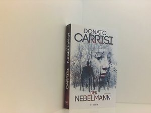 gebrauchtes Buch – Carrisi, Donato und Karin Diemerling – Der Nebelmann: Thriller Donato Carrisi ; aus dem Italienischen von Karin Diemerling