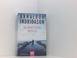 gebrauchtes Buch – Indriðason, Arnaldur und Coletta Bürling – Schattenwege: Island Krimi (Flovent-Thorson-Krimis, Band 3) Island Krimi