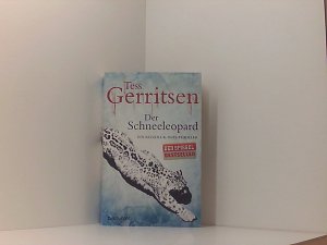 gebrauchtes Buch – Gerritsen, Tess und Andreas Jäger – Der Schneeleopard: Ein Rizzoli-&-Isles-Thriller (Rizzoli-&-Isles-Serie, Band 11) ein Rizzoli-&-Isles-Thriller