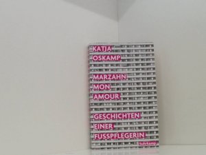 gebrauchtes Buch – Katja Oskamp – Marzahn, mon amour: Geschichten einer Fußpflegerin | Der Bestseller über das echte Berlin – jetzt verfilmt (suhrkamp taschenbuch) Geschichten einer Fußpflegerin