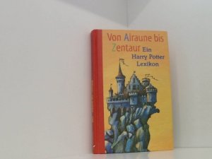 gebrauchtes Buch – Stein, Falk N – Von Alraune bis Zentaur ein Harry Potter Lexikon