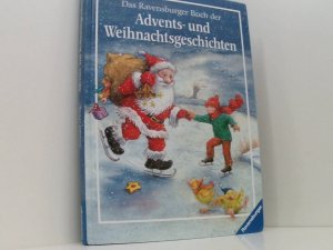 Das Ravensburger Buch der Advents- und Weihnachtsgeschichten hrsg. von Sabine Schuler. Mit Bildern von Christine Georg