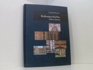 gebrauchtes Buch – Gottfried Kiesow – Kulturgeschichte sehen lernen, Band 1 Bd. 1