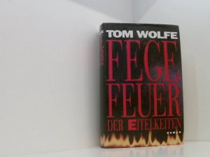 Im Fegefeuer der Eitelkeiten Tom Wolfe