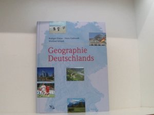 gebrauchtes Buch – Schenk, Winfried – Geographie Deutschlands Rüdiger Glaser ... Unter Mitarb. von Roland Baumhauer ... [Red.: Barbara Welzel]