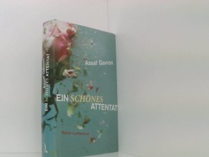 Ein schönes Attentat: Roman Roman