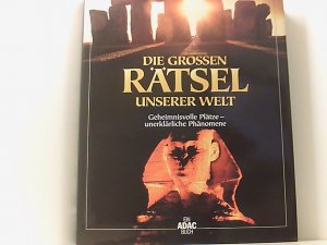 Die grossen Rätsel unserer Welt [Autor: Felix R. Paturi]