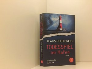 gebrauchtes Buch – Klaus-Peter Wolf – Todesspiel im Hafen: Sommerfeldt räumt auf Sommerfeldt räumt auf