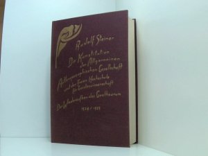 Die Konstitution der Allgemeinen Anthroposophischen Gesellschaft und der Freien Hochschule für Geisteswissenschaft: Der Wiederaufbau des Goetheanum 1925 […]