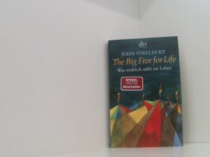 gebrauchtes Buch – Strelecky, John und Bettina Lemke – The Big Five for Life: Was wirklich zählt im Leben was wirklich zählt im Leben