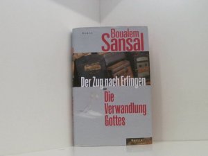 Der Zug nach Erlingen oder Die Verwandlung Gottes: Roman Roman