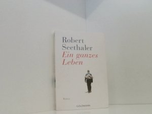 gebrauchtes Buch – Robert Seethaler – Ein ganzes Leben: Roman - Jetzt verfilmt – mit Stefan Gorski, August Zirner, Julia Franz Richter und Marianne Sägebrecht. Roman