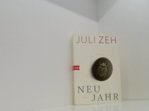 gebrauchtes Buch – Juli Zeh – Neujahr: Roman Roman