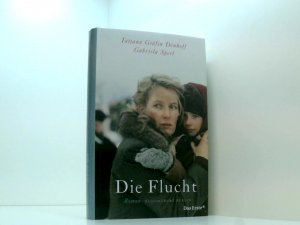 gebrauchtes Buch – Dönhoff, Tatjana Gräfin und Gabriela Sperl – Die Flucht (Bloomsbury Berlin) Roman