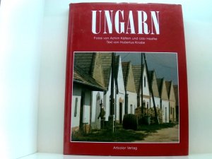 Ungarn Fotos von Achim Käflein und Udo Haafke. Text von Hubertus Knabe