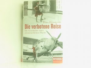 gebrauchtes Buch – Peter Wensierski – Die verbotene Reise: Die Geschichte einer abenteuerlichen Flucht - Ein SPIEGEL-Buch die Geschichte einer abenteuerlichen Flucht