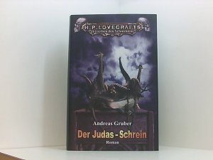 Der Judas-Schrein: Horror-Roman (H. P. Lovecrafts Bibliothek des Schreckens) Roman