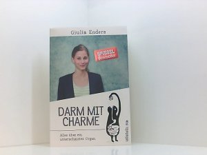 gebrauchtes Buch – Giulia Enders – Darm mit Charme: Alles über ein unterschätztes Organ alles über ein unterschätztes Organ