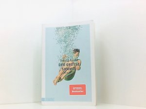 gebrauchtes Buch – Ewald Arenz – Der große Sommer: Roman Roman