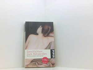 gebrauchtes Buch – Sabine Blau – Geschichten zum Rotwerden: Über die wichtigste Sache der Welt (Piper Taschenbuch) über die wichtigste Sache der Welt