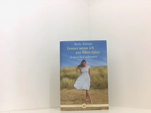 gebrauchtes Buch – Rosalie Tavernier – Immer wenn ich ans Meer fahre: ist mein Glück vollkommen Rosalie Tavernier