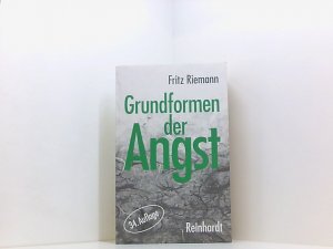 gebrauchtes Buch – Fritz Riemann – Grundformen der Angst: Eine tiefenpsychologische Studie eine tiefenpsychologische Studie