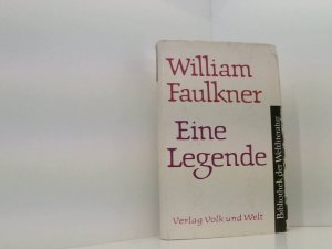 William Faulkner: Eine Legende