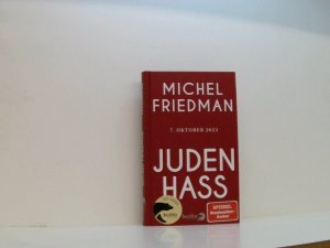 gebrauchtes Buch – Michel Friedman – Judenhass: 7. Oktober 2023 7. Oktober 2023